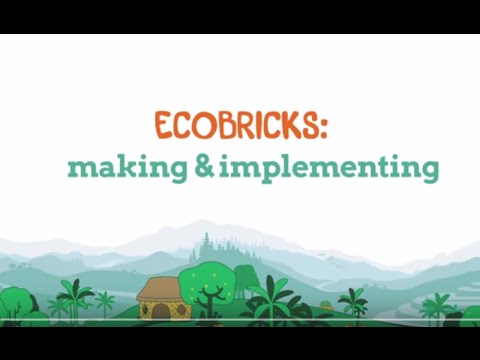 How to Make Ecobricks