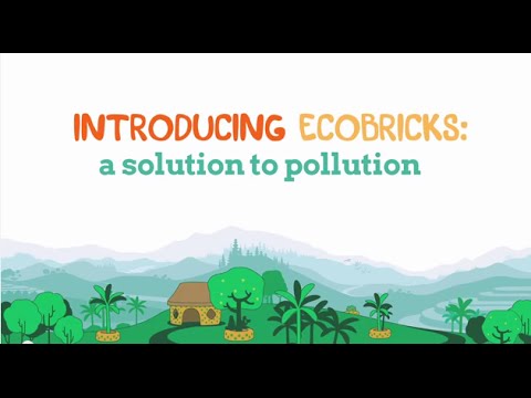 Introducing Ecobricks - A Solution to Pollution!